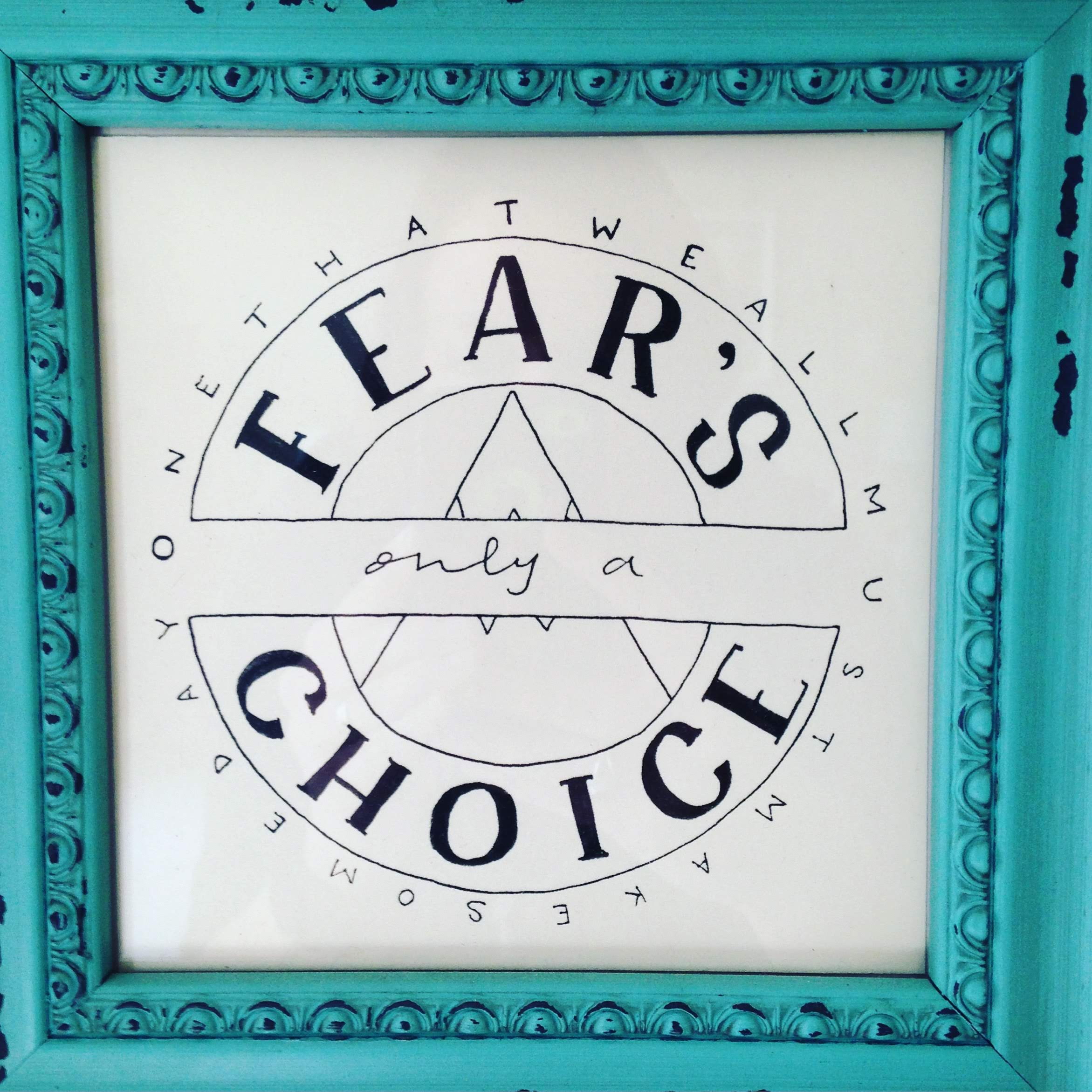 fear choice mountain lyric frame